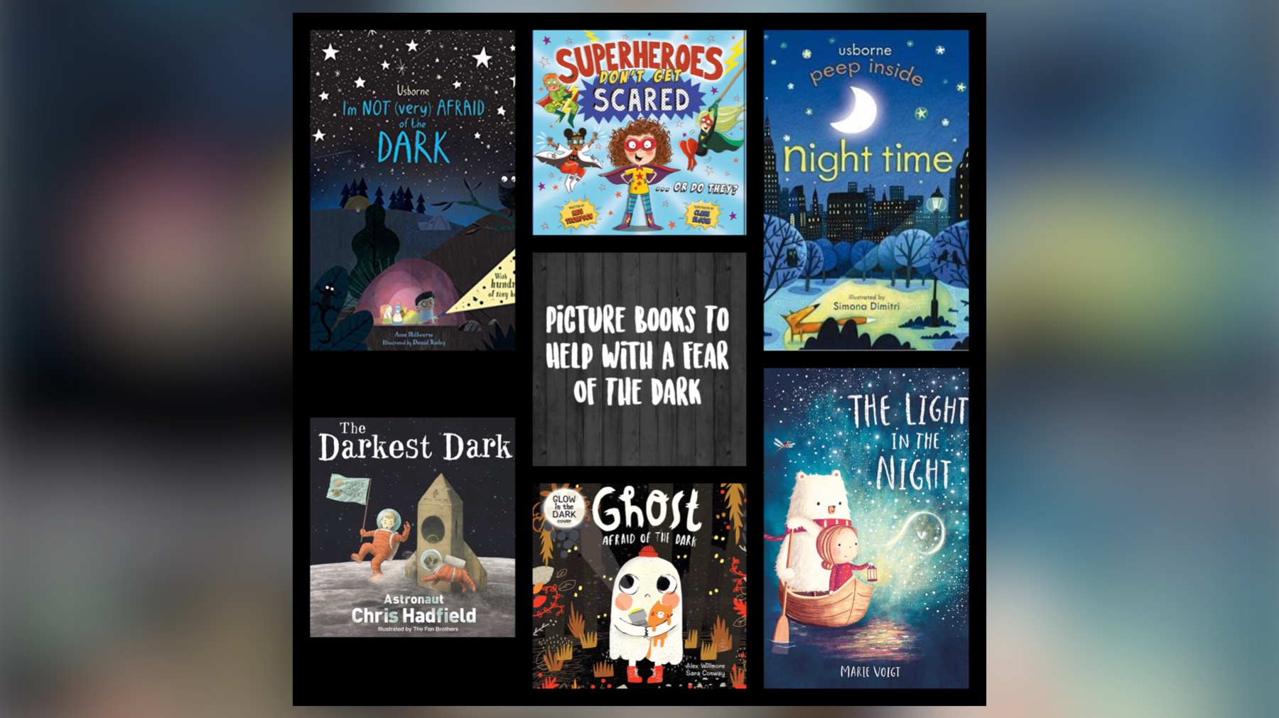 Picture Books To Help With A Fear Of The Dark